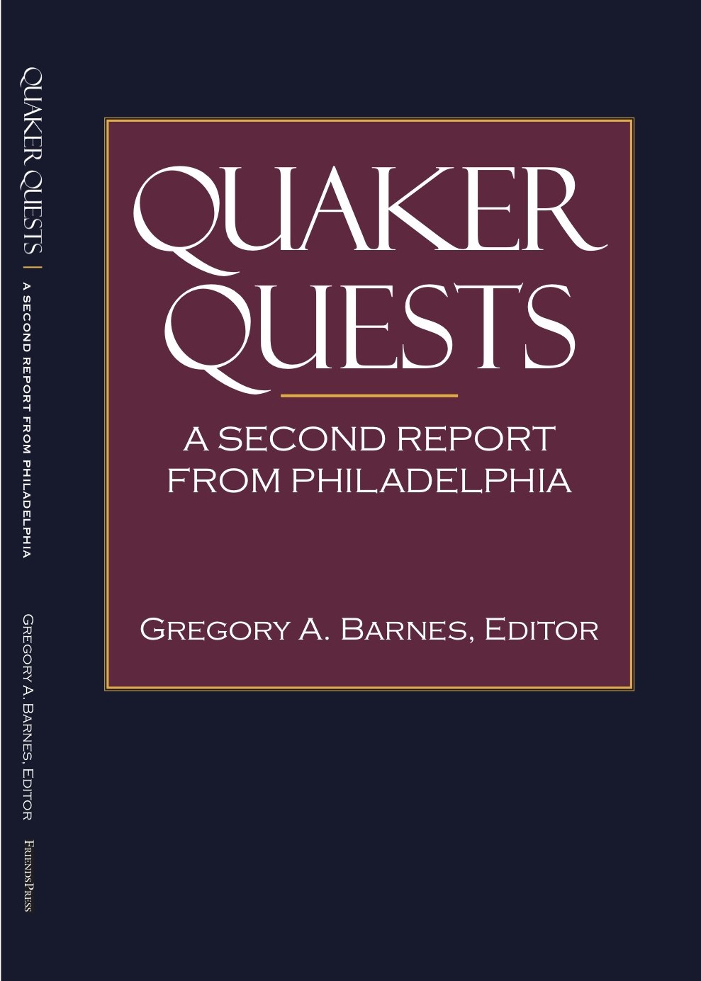 Quaker Quests: A 2nd Report from Philadelphia, cover